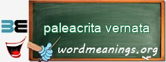 WordMeaning blackboard for paleacrita vernata